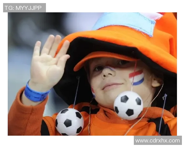 荷兰队热度飙升，球迷欢呼胜利，期待更多精彩表现